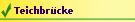 Teichbr�cke